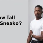 How Tall Is Sneako? Height, Bio, Career, Net Worth, and More