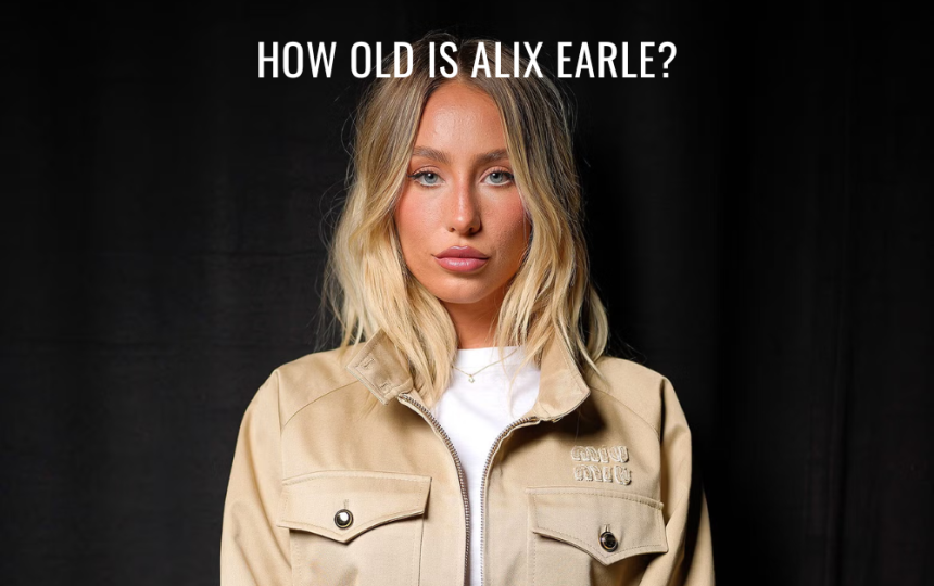 Alix Earle Age: The Rise of the Girl of TikTok