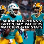 Miami Dolphins vs Green Bay Packers Match Player Stats